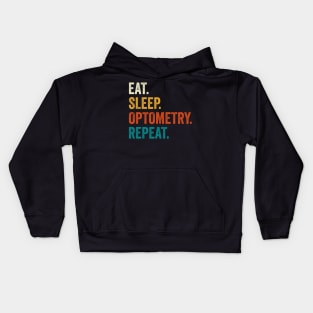 Eat Sleep Optometry Repeat Kids Hoodie